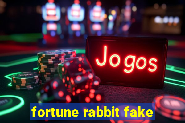 fortune rabbit fake